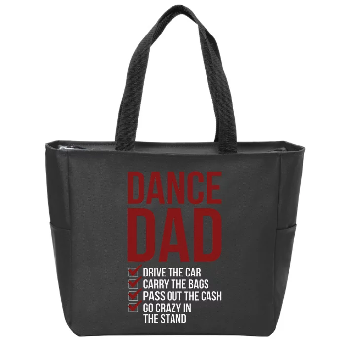 Dance Dad Dancing Dad Of A Dancer Father Zip Tote Bag