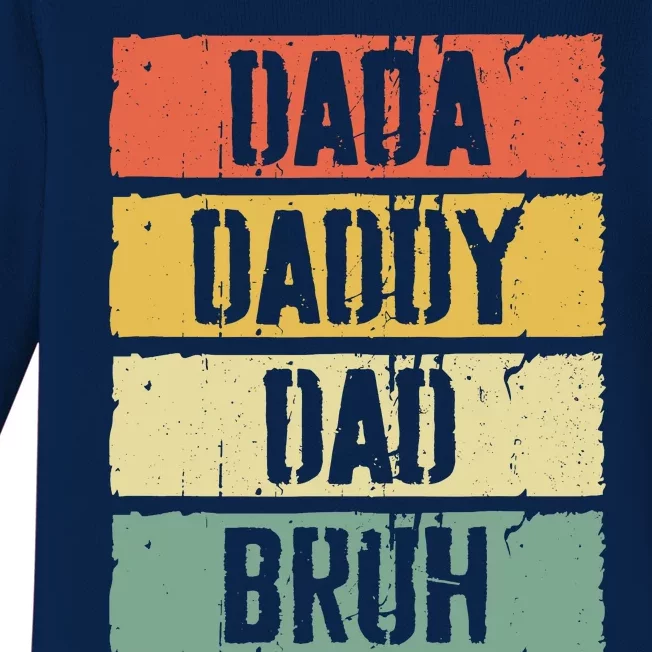 Dada Daddy Dad Bruh FatherS Day Baby Long Sleeve Bodysuit