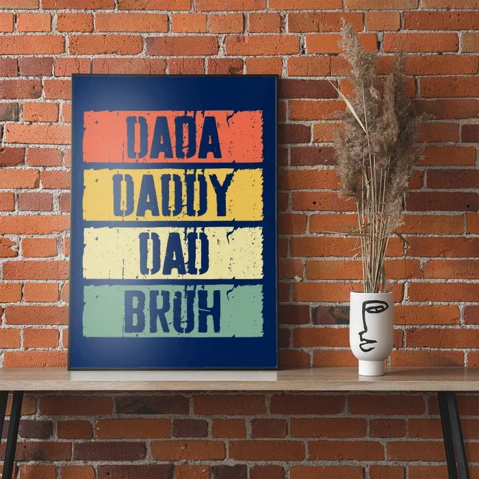 Dada Daddy Dad Bruh FatherS Day Poster