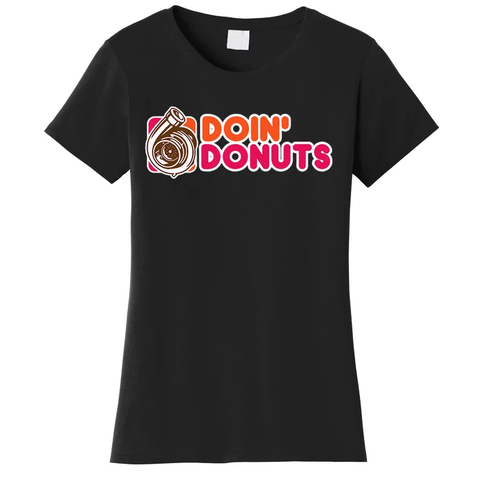 Doin Donuts Women's T-Shirt