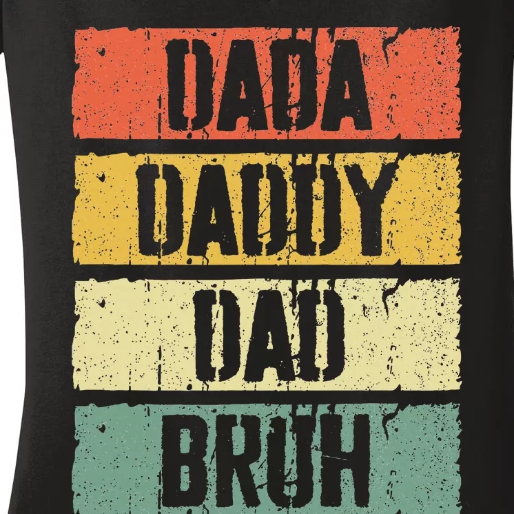 Dada Daddy Dad Bruh Father's Day Women's V-Neck T-Shirt