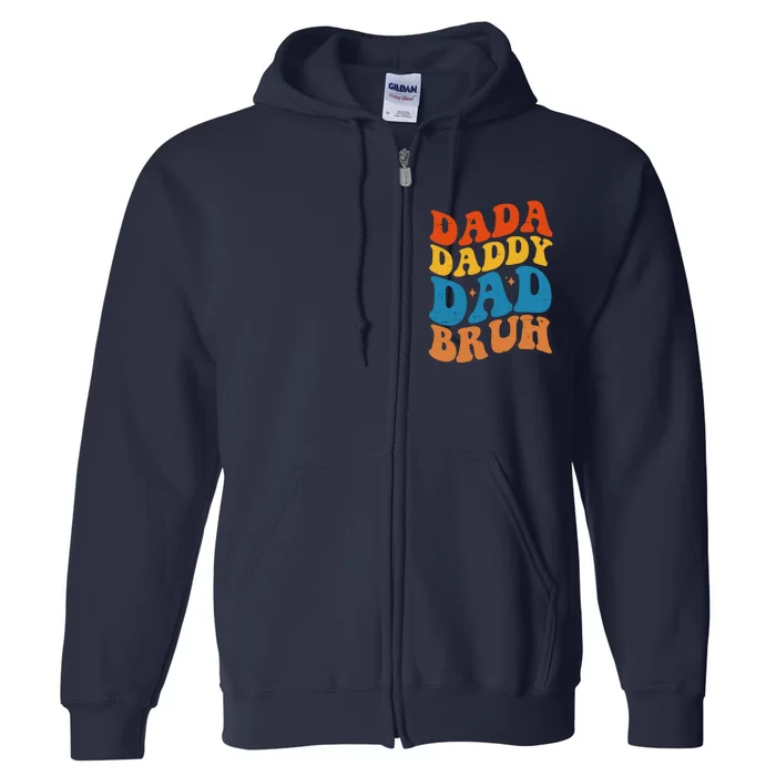 Dada Daddy Dad Bruh Retro Vintage Full Zip Hoodie