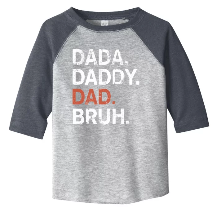 Dada Daddy Dad Bruh Gift Fathers Day 2024 Toddler Fine Jersey T-Shirt