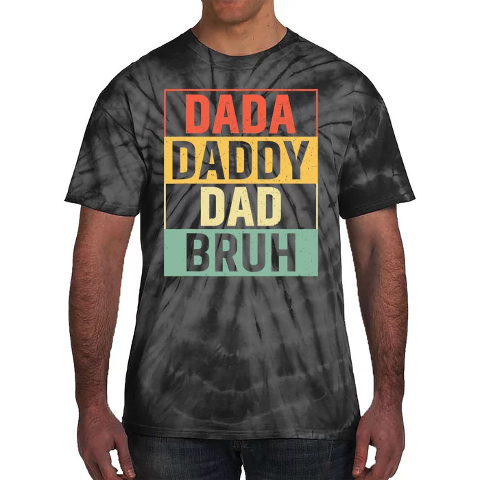 Dada Daddy Dad Bruh Fathers Day Vintage Funny Father Tie-Dye T-Shirt