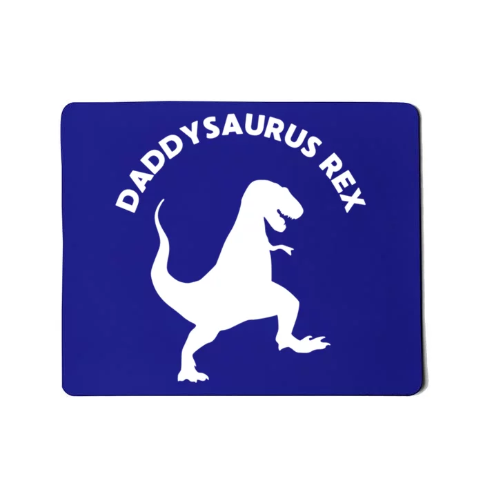 Dinosaur Dad Daddysaurus Rex Funny Gift Mousepad