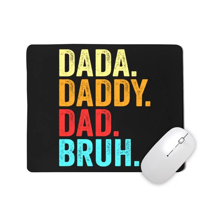 Dada Daddy Dad Bruh Fathers Day Groovy Funny Father Gifts Mousepad