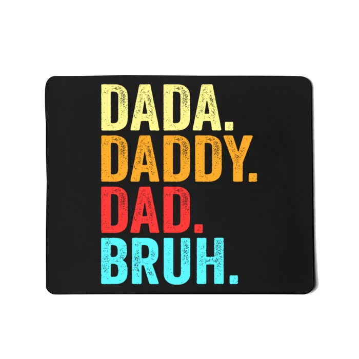 Dada Daddy Dad Bruh Fathers Day Groovy Funny Father Gifts Mousepad