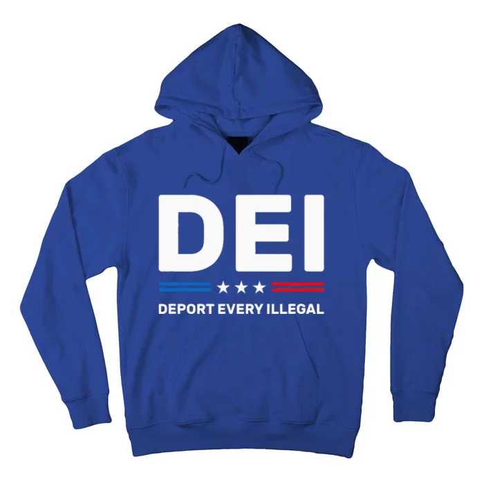 Dei Deport Every Illegal Tall Hoodie