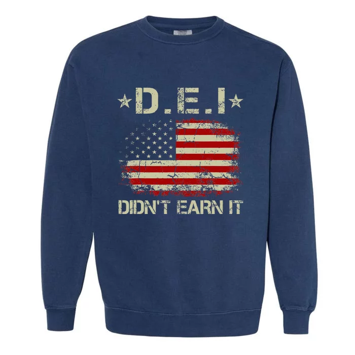 Dei DidnT Earn It Funny Humor Garment-Dyed Sweatshirt