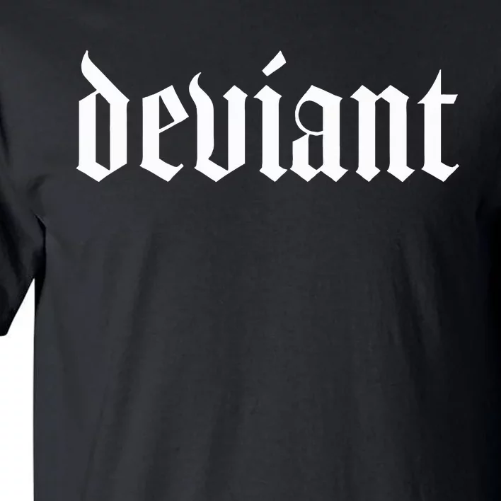 Deviant Tall T-Shirt