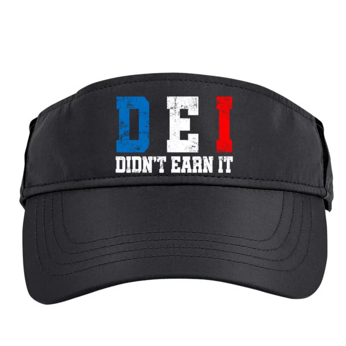 Dei DidnT Earn It Funny Adult Drive Performance Visor