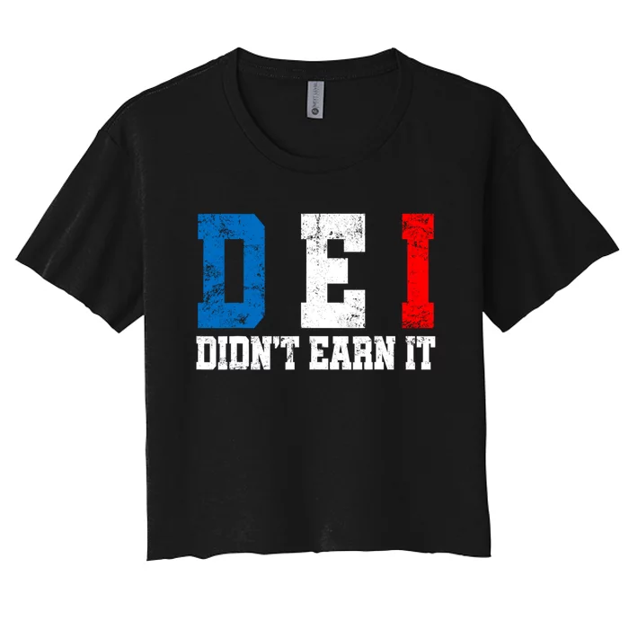 Dei DidnT Earn It Funny Women's Crop Top Tee