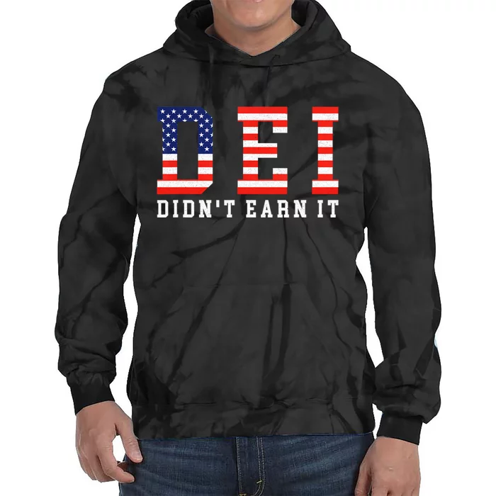 Dei DidnT Earn It Funny Tie Dye Hoodie