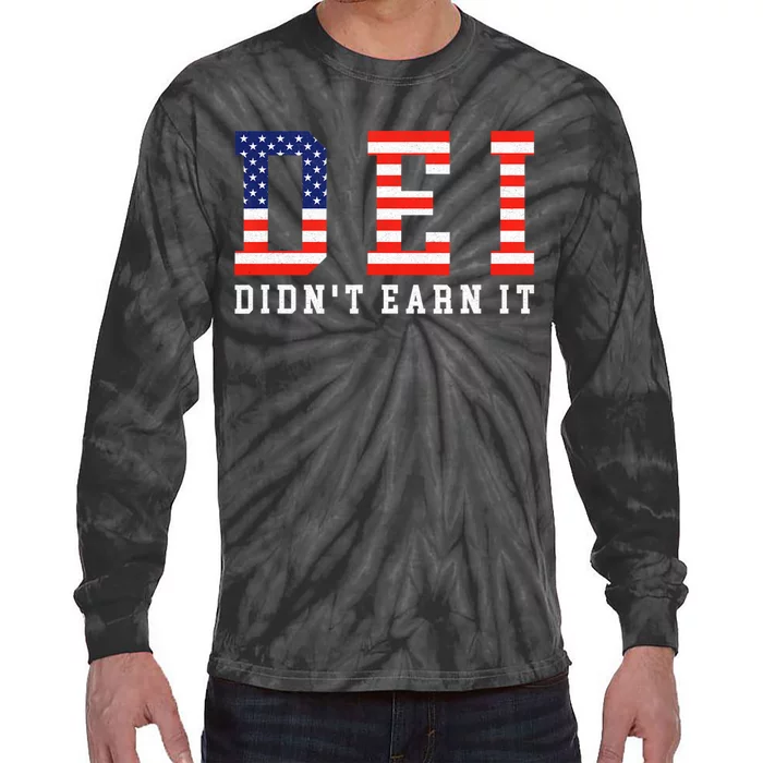 Dei DidnT Earn It Funny Tie-Dye Long Sleeve Shirt