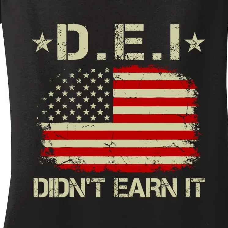 Dei DidnT Earn It Funny Women's V-Neck T-Shirt