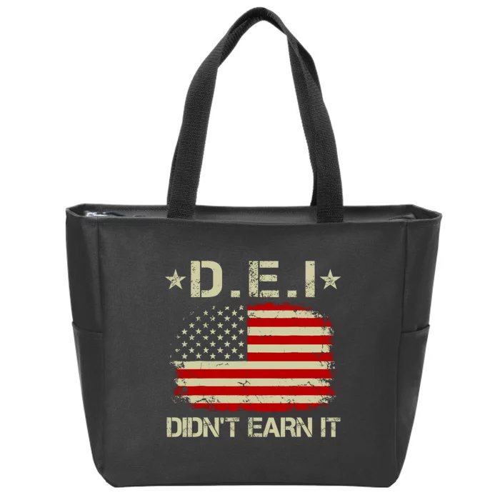 Dei DidnT Earn It Funny Zip Tote Bag