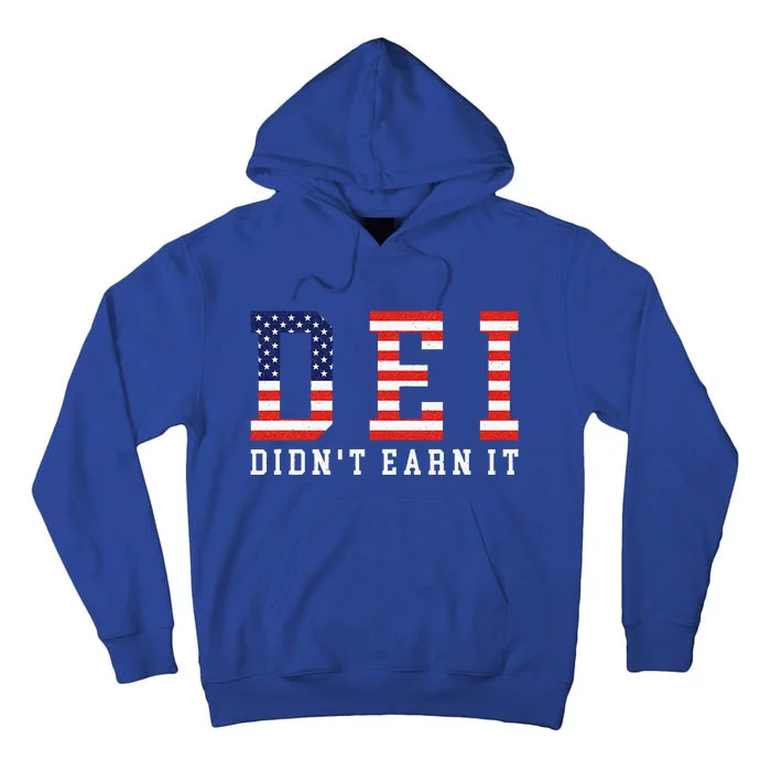 Dei DidnT Earn It Tall Hoodie