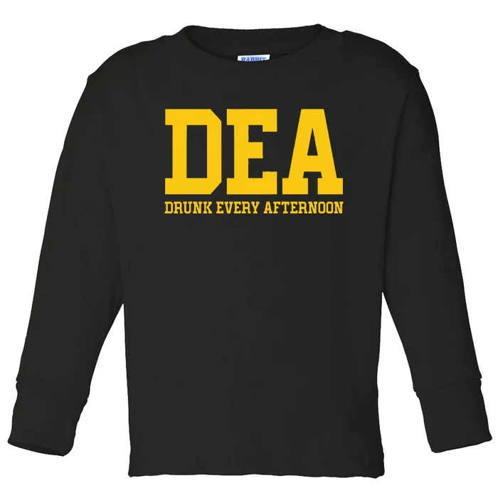 Dea Drunk Every Afternoon Drinking Lover Toddler Long Sleeve Shirt