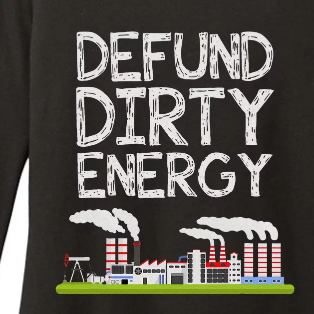 Defund Dirty Energy Earth Day Gift Womens CVC Long Sleeve Shirt