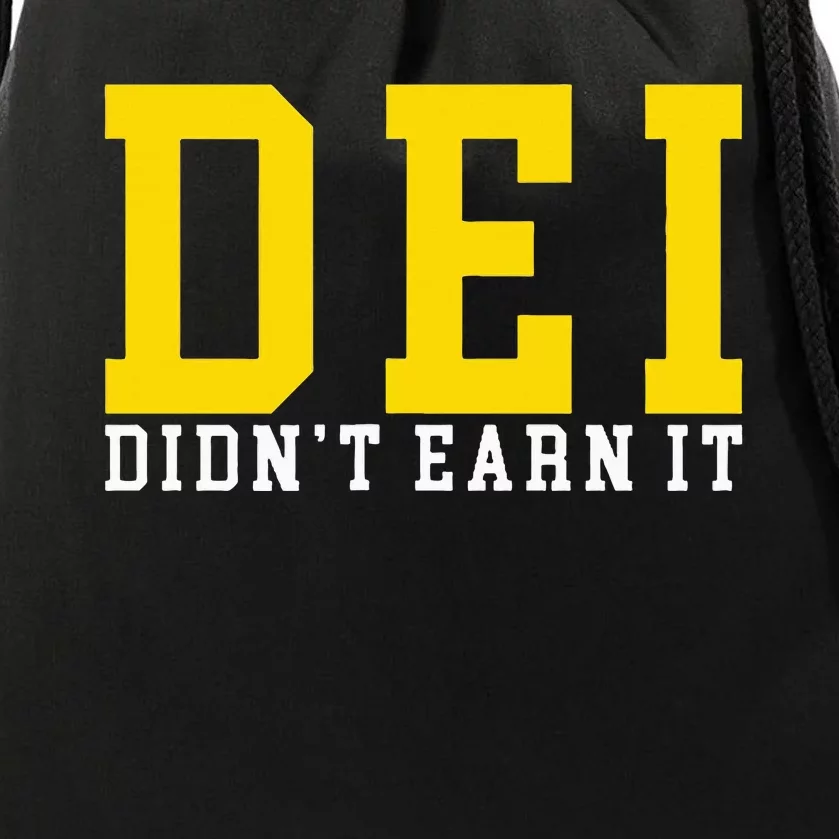 Dei DidnT Earn It Drawstring Bag