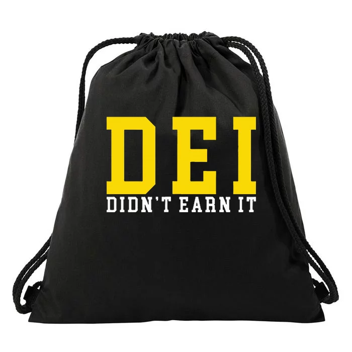 Dei DidnT Earn It Drawstring Bag