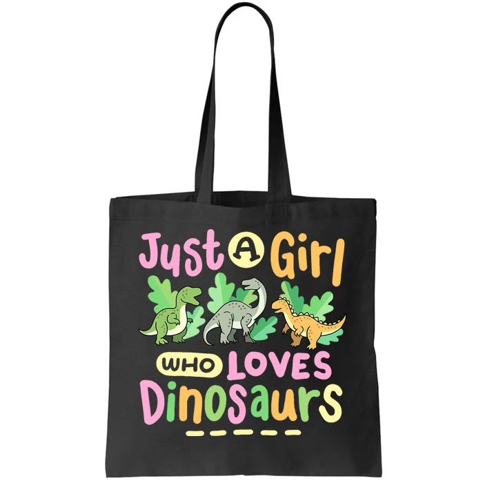 Dinosaur Dinosaurs Expert Just A Girl Who Loves Dinosaurs Tote Bag