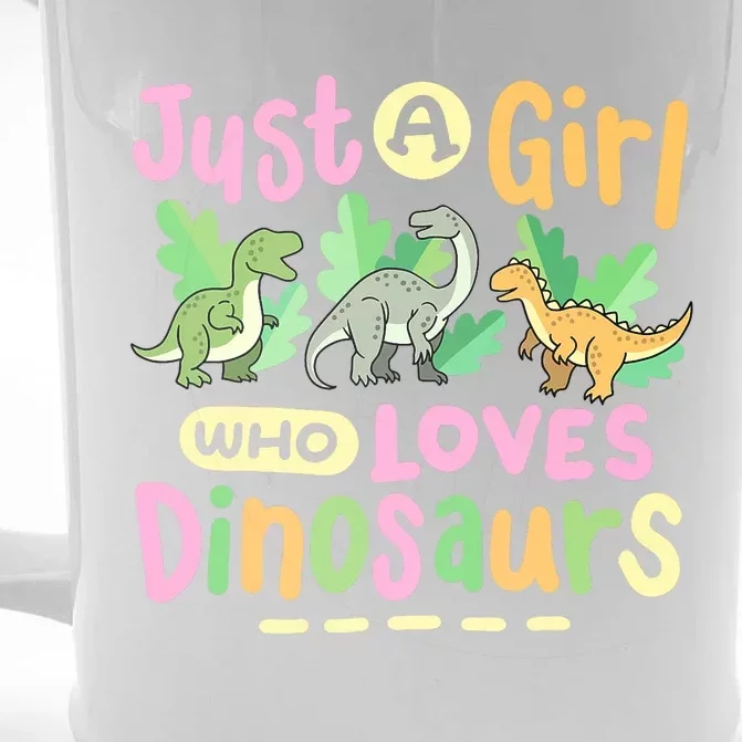 Dinosaur Dinosaurs Expert Just A Girl Who Loves Dinosaurs Front & Back Beer Stein