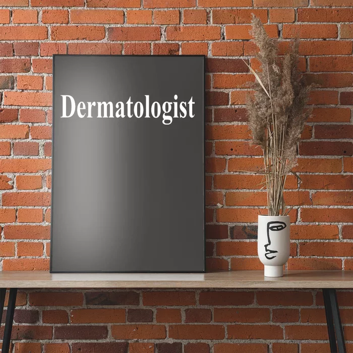 Dermatologist Poster