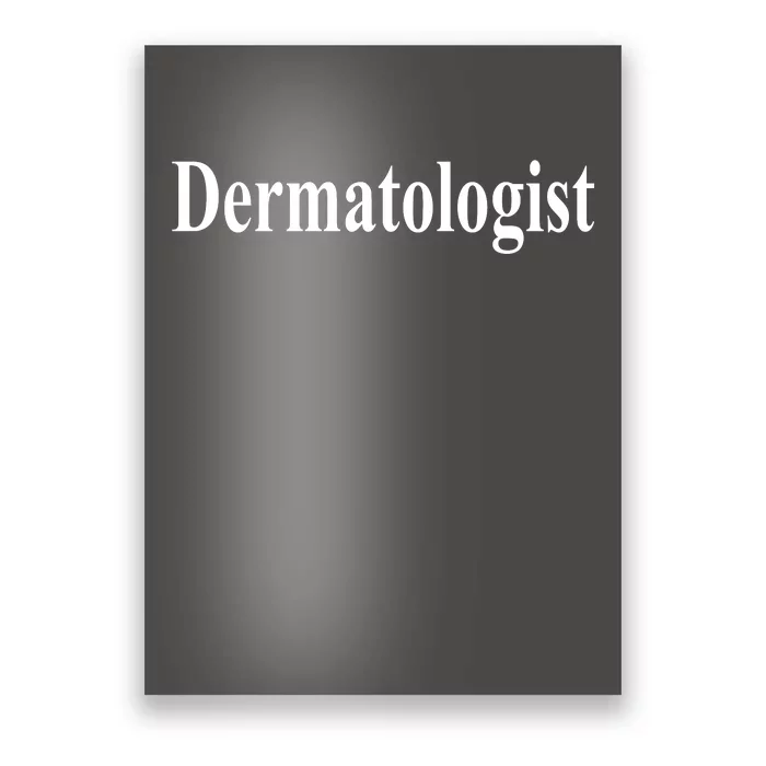 Dermatologist Poster