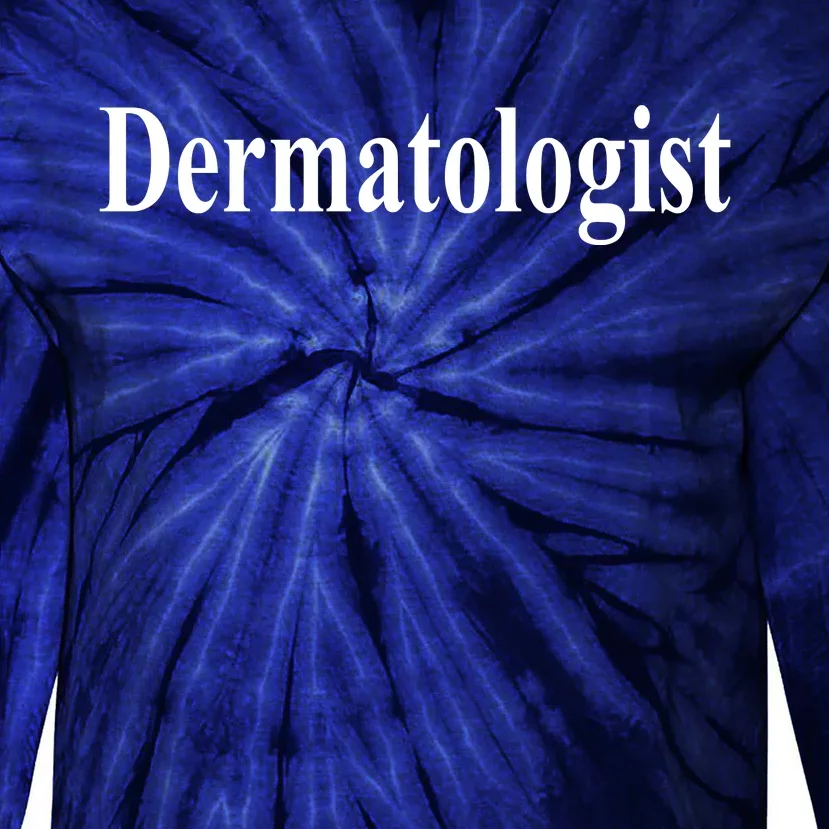 Dermatologist Tie-Dye Long Sleeve Shirt