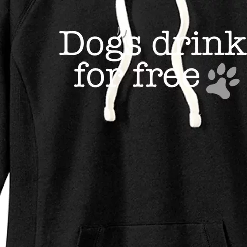 Dogs Drink For Free Custom Fun Design Women's Fleece Hoodie