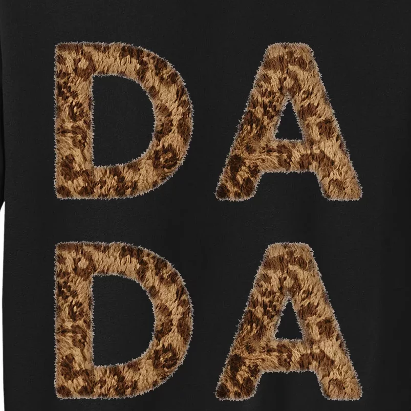 DA DA Father's Day Cheetah Proud New Dad Father Papa Grandpa Tall Sweatshirt