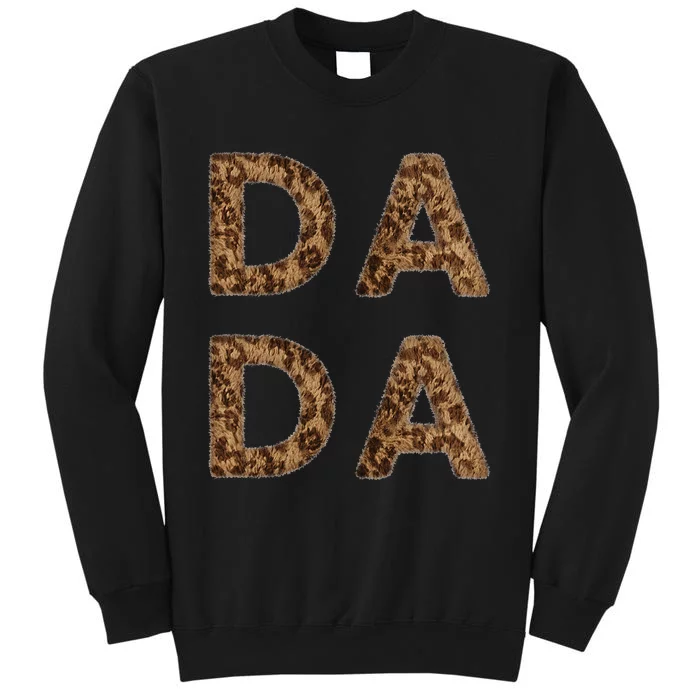 DA DA Father's Day Cheetah Proud New Dad Father Papa Grandpa Tall Sweatshirt