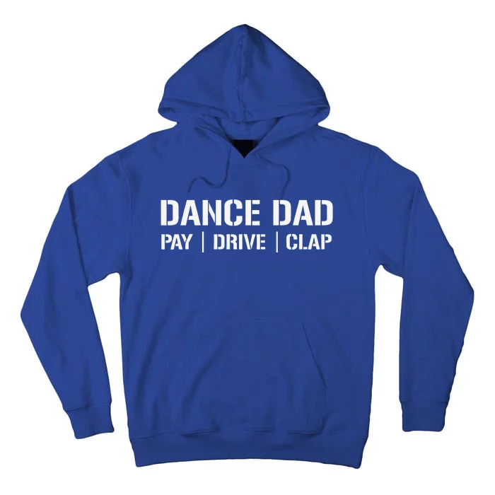 Dance Dad Funny Dancing Daddy Proud Dancer Dad Tall Hoodie