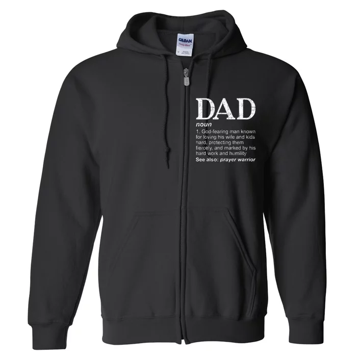 DAD Definition Fathers Day Daddy Christian Dad Full Zip Hoodie