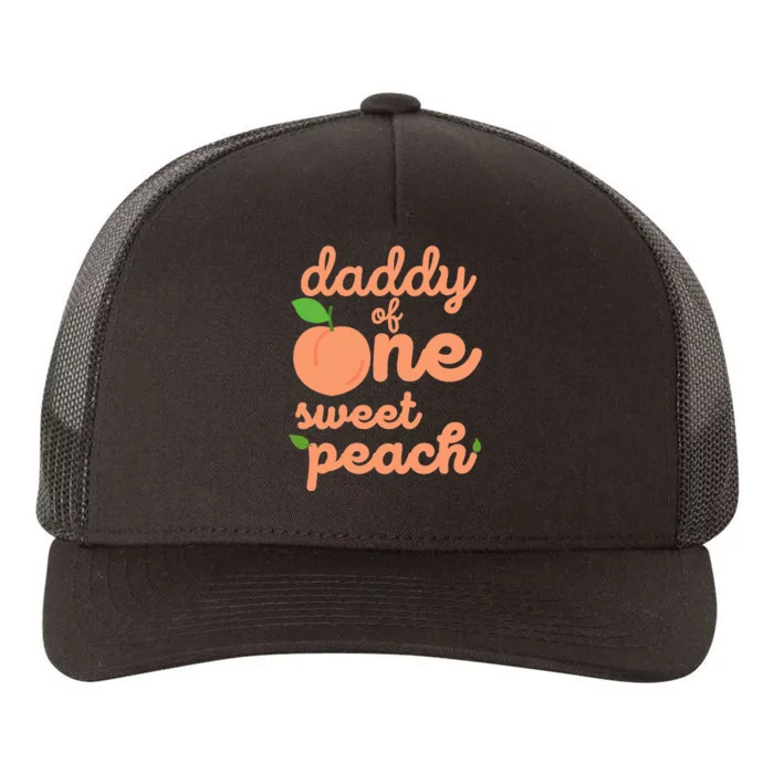 Daddy Dad First Birthday One Sweet Peach Bday Matching Yupoong Adult 5-Panel Trucker Hat