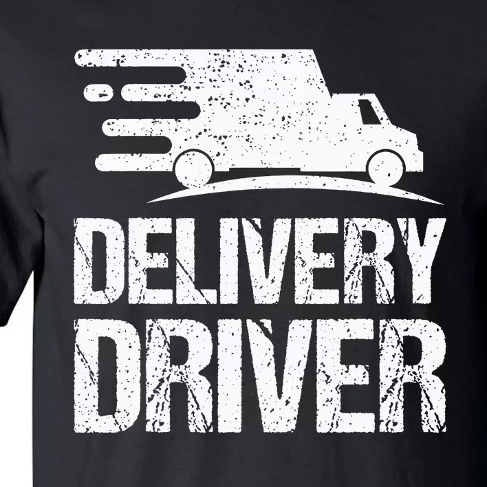 Delivery Driver Food Delivery Courier Delivery Driver Tall T-Shirt