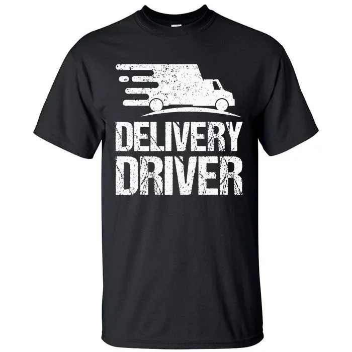 Delivery Driver Food Delivery Courier Delivery Driver Tall T-Shirt