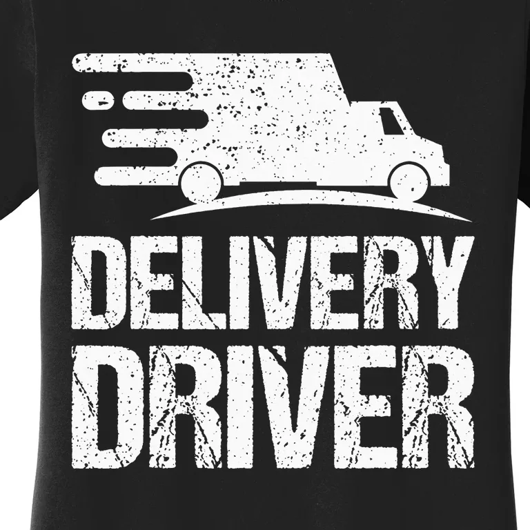 Delivery Driver Food Delivery Courier Delivery Driver Women's T-Shirt