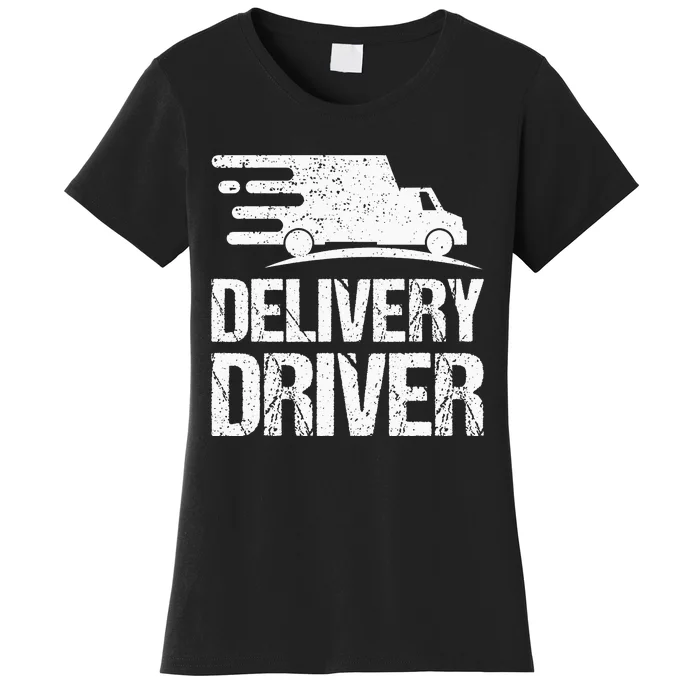 Delivery Driver Food Delivery Courier Delivery Driver Women's T-Shirt