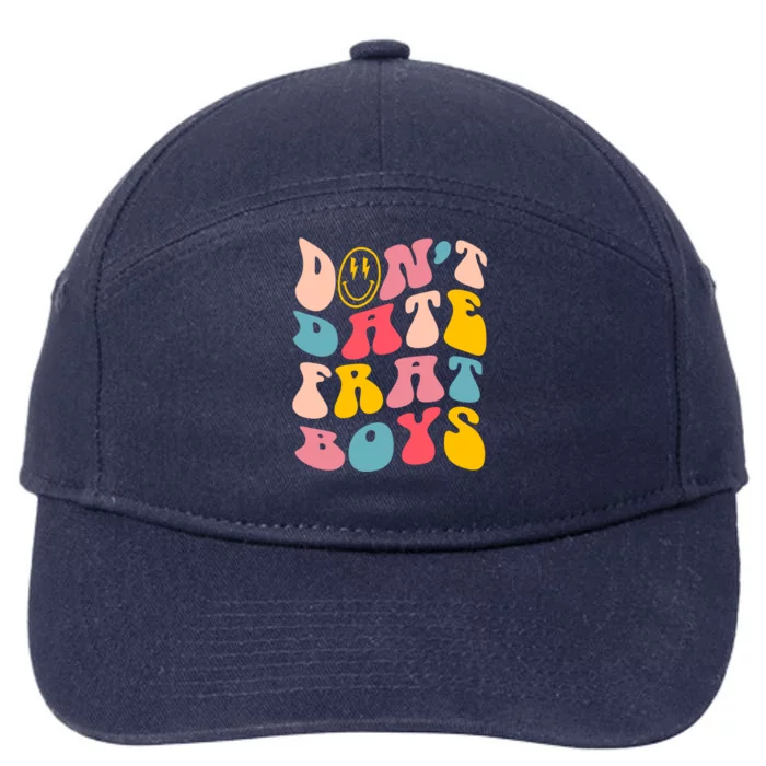 Don't Date Frat Boy Funny Preppy Trendy 7-Panel Snapback Hat