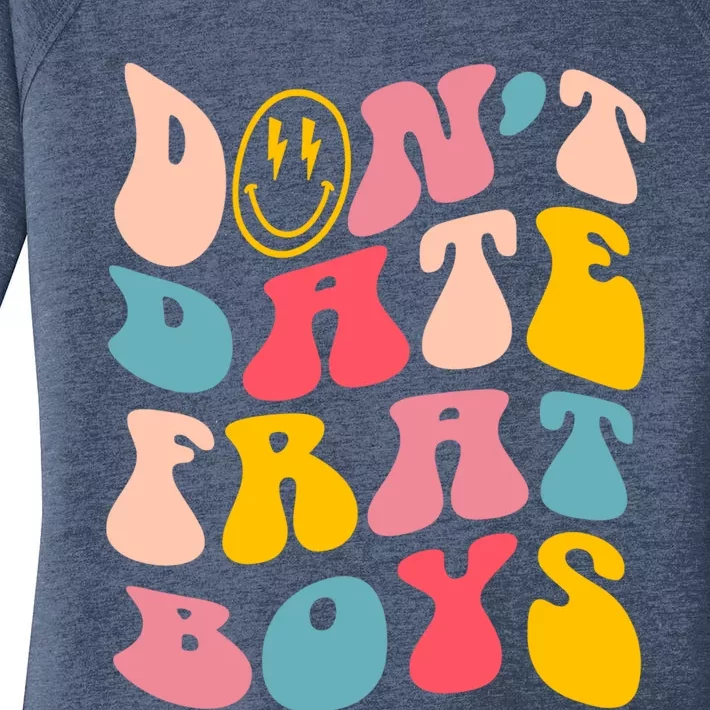 Don't Date Frat Boy Funny Preppy Trendy Women's Perfect Tri Tunic Long Sleeve Shirt