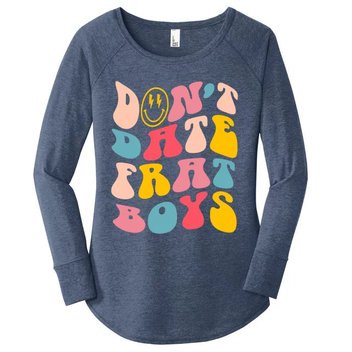 Don't Date Frat Boy Funny Preppy Trendy Women's Perfect Tri Tunic Long Sleeve Shirt