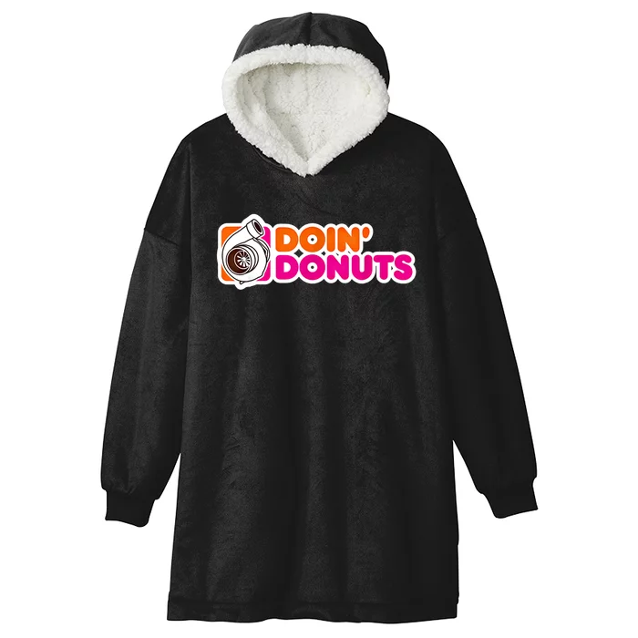 Doin Donuts Funny Racing And Drift Car Enthusiast Gift Hooded Wearable Blanket