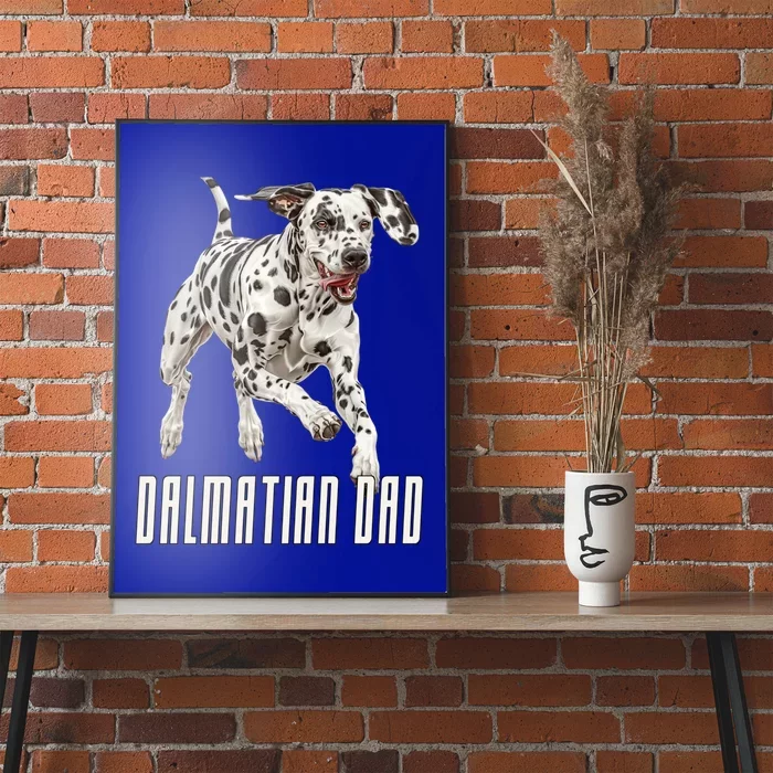 Dalmatian Dad Father Parent Dal Dog Running Cute Adorable Cute Gift Poster