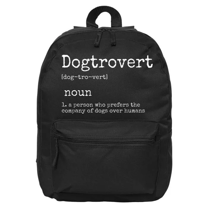 Dogtrovert Definition Funny Dog S 16 in Basic Backpack