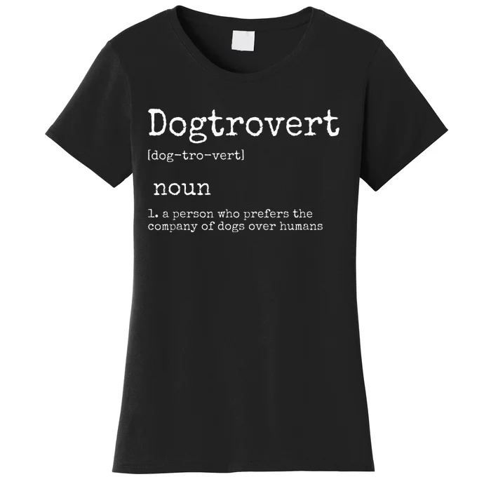 Dogtrovert Definition Funny Dog S Women's T-Shirt