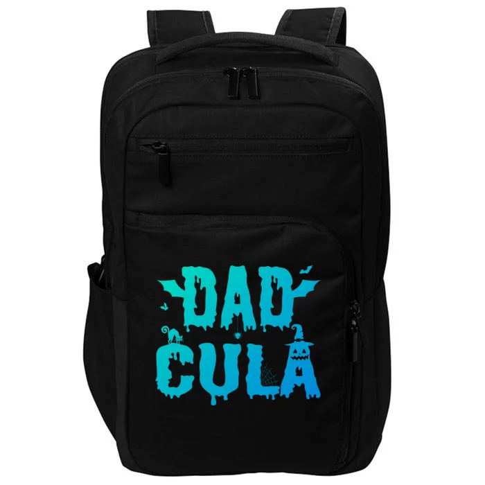 Dadcula Dad Father Halloween Gift Impact Tech Backpack