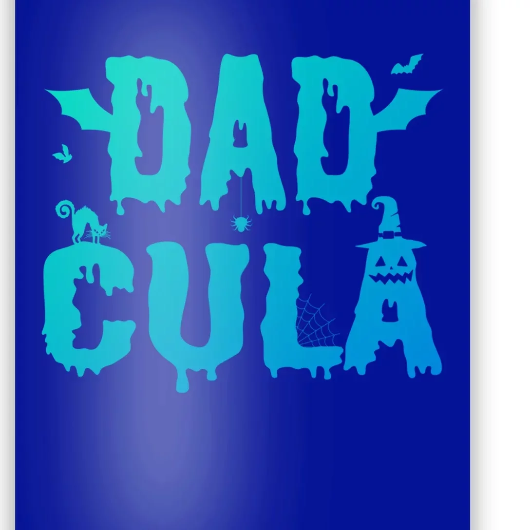 Dadcula Dad Father Halloween Gift Poster