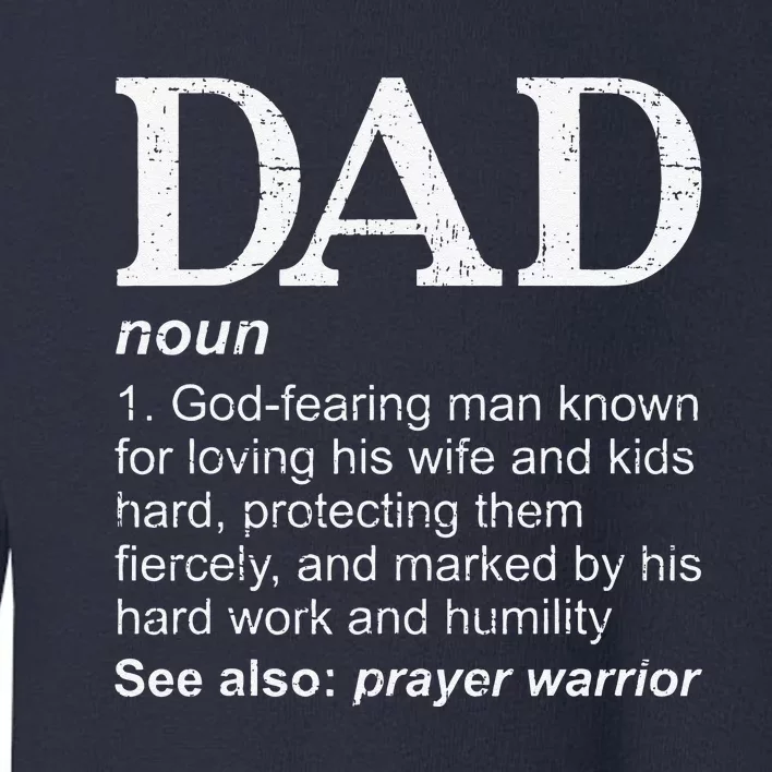 DAD Definition Father's Day Daddy Christian Dad Toddler Sweatshirt